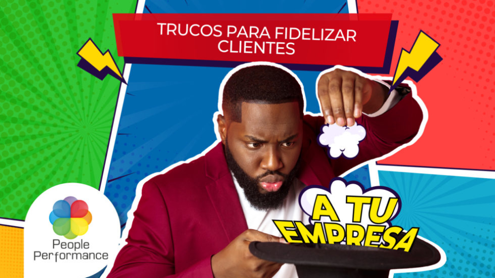 Conoce trucos para fidelizar clientes a tu empresa